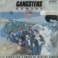 Les Gangsters d'Amour ne mentent jamais — 1986